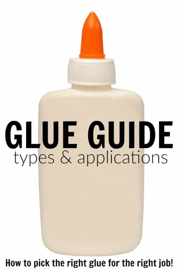 Glue Guide How to pick the right glue for the right job!