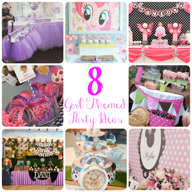 Girl Themed Birthday Party Ideas