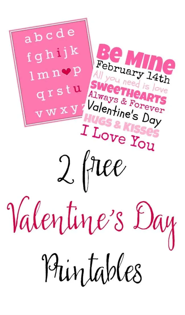 Print out these 2 free Valentine's Day printables to add a little love in your home.