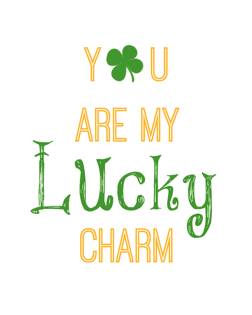 You Are My Lucky Charm St. Patrick's Day Free Printable
