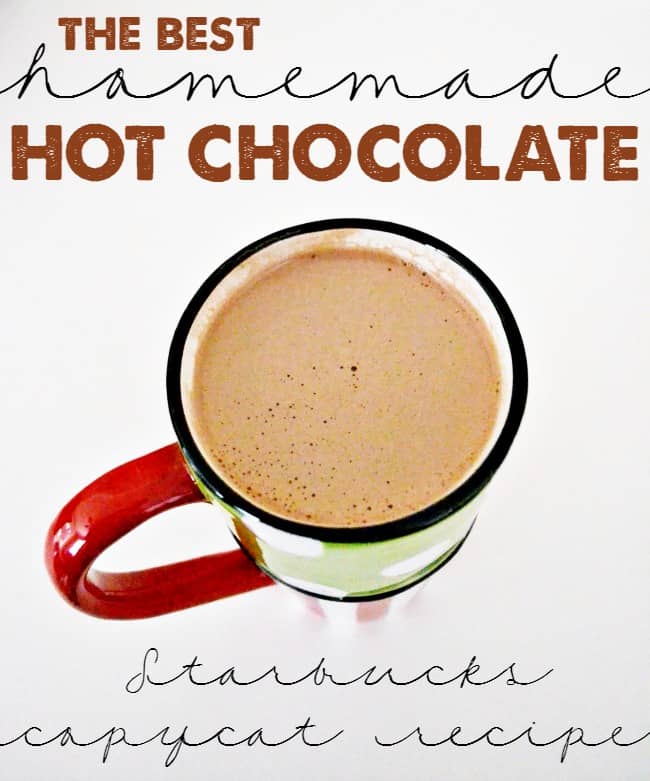 The best homemade hot chocolate! Starbucks copycat recipe