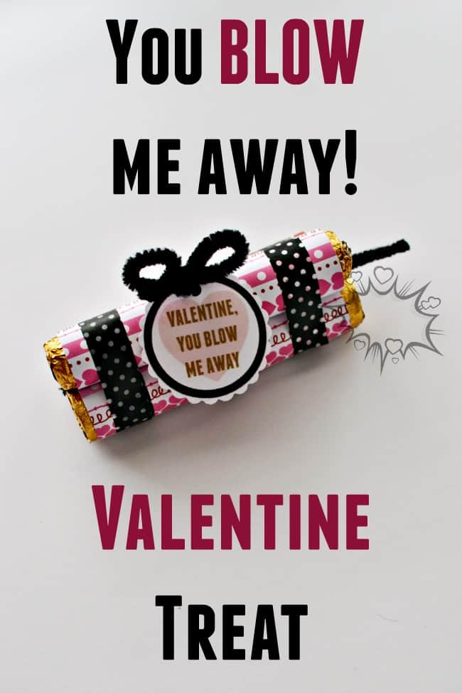 You Blow Me Away Printable Valentine Treat Idea