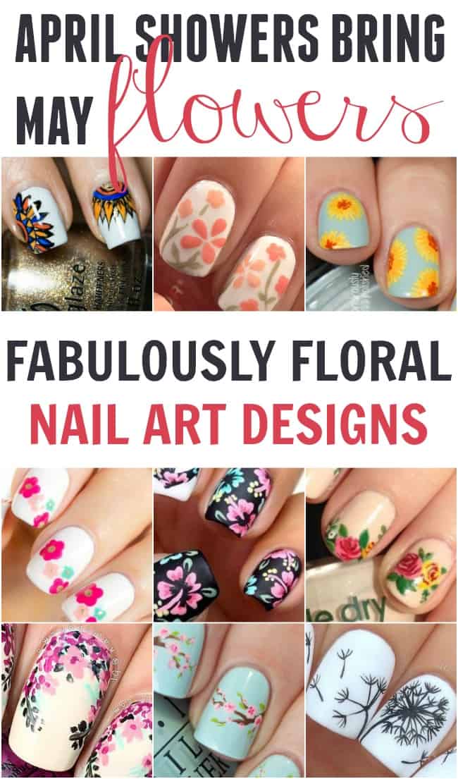 April Showers bring May flowers with these fun floral nail art designs. Kick off your Spring and Summer with these awesome nail ideas.