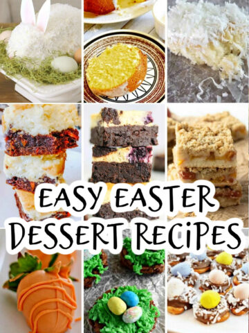 Collage of Easy Easter Dessert Recipes