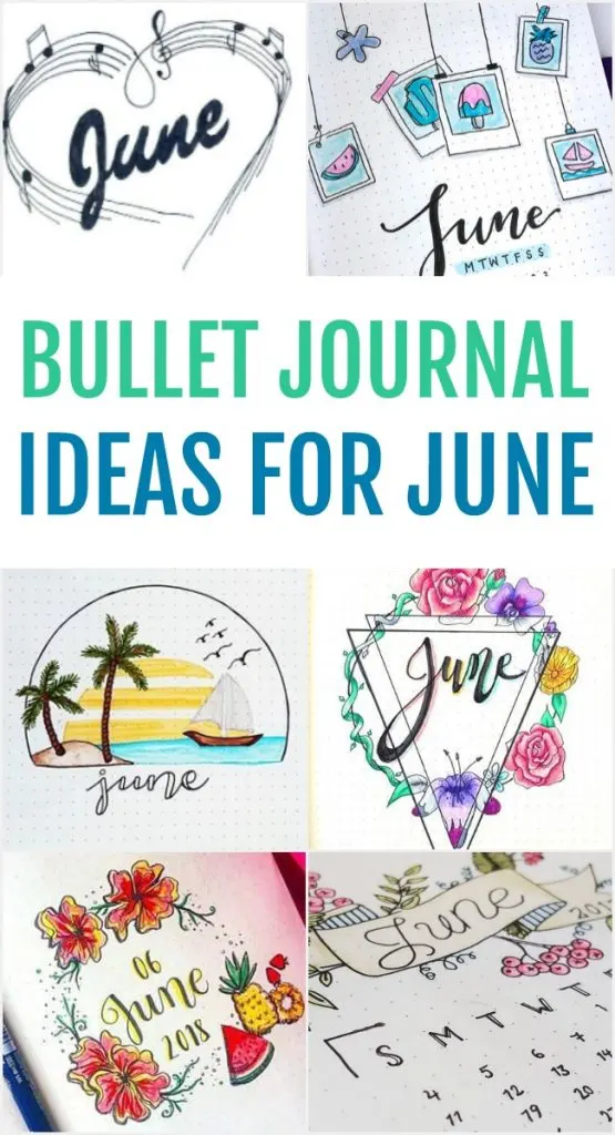 June Bullet Journal Ideas | Today's Creative Ideas