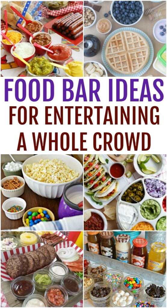 20 Food Bar Ideas for Entertaining a Crowd