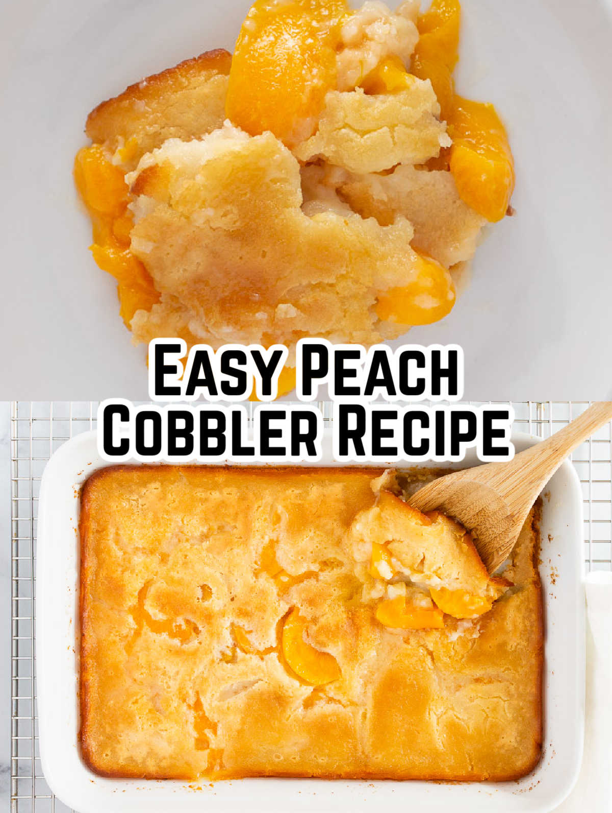 Collage of Peach Cobbler, one picture of the served cobbler and the second of the cobbler in a casserole dish.