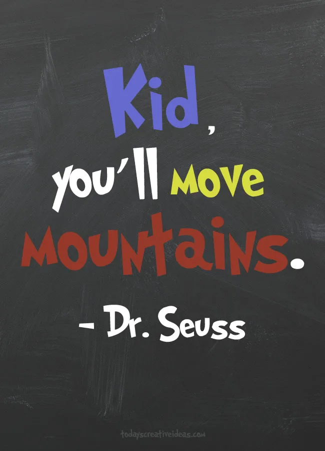 Dr. Seuss Quotes For Kids | Today's Creative Ideas