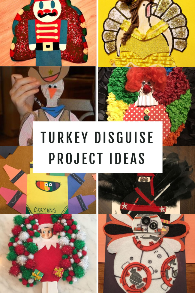 This photo features a collage of Turkey Disguise Project Ideas from a crayon box to a clown, and even elf on the shelf.