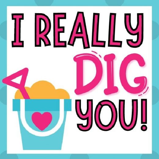 I Really Dig You Free Valentine Printable Today s Creative Ideas