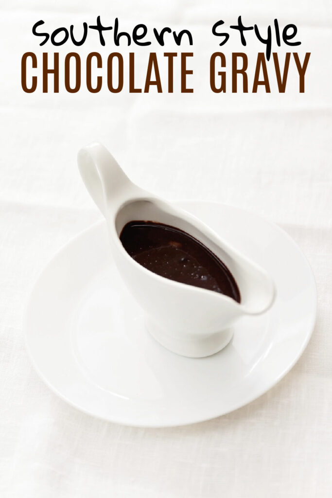 Southern Style Chocolate Gravy Recipe Today's Creative