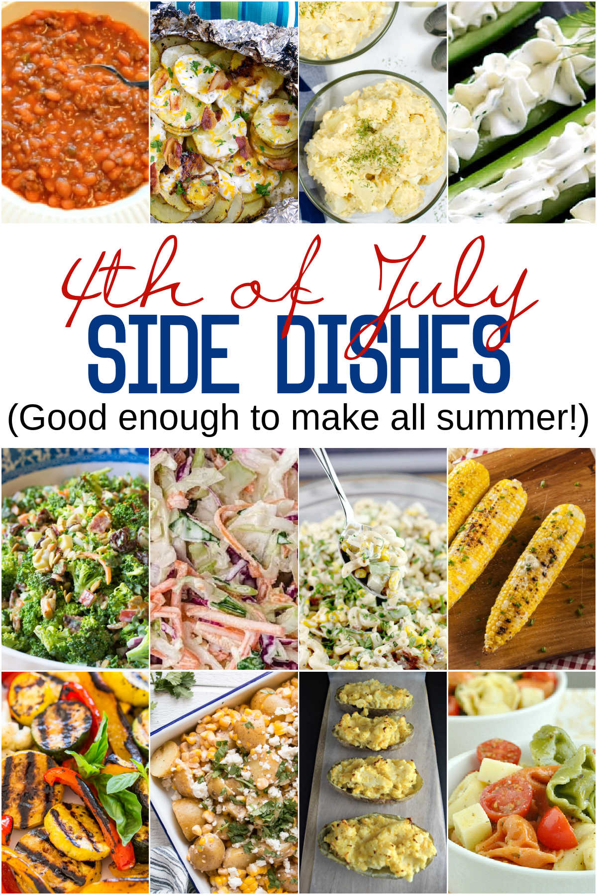 Collage of 4th of July side dishes that you can make all summer long.