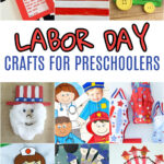 Collage of Labor Day Crafts for Preschoolers