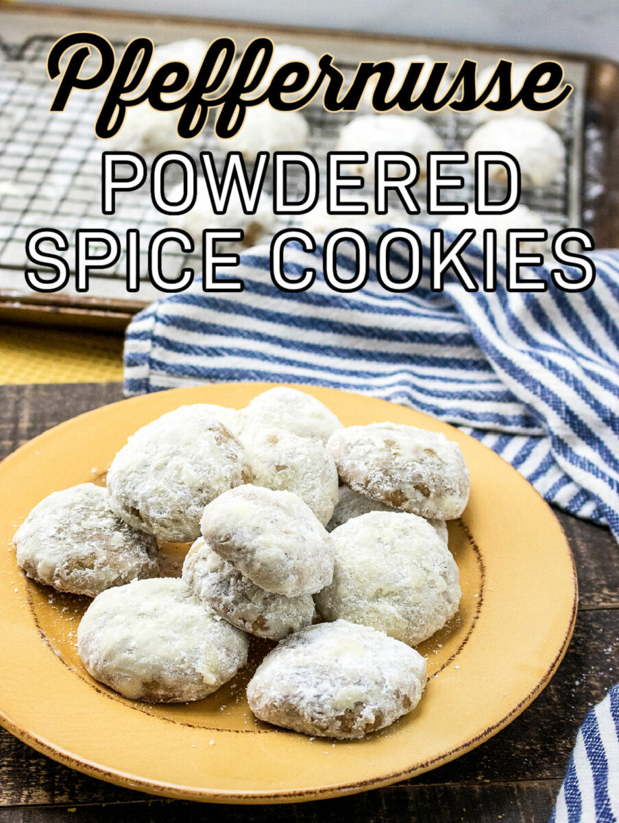Pfeffernusse German Spice Cookies with Powdered Sugar