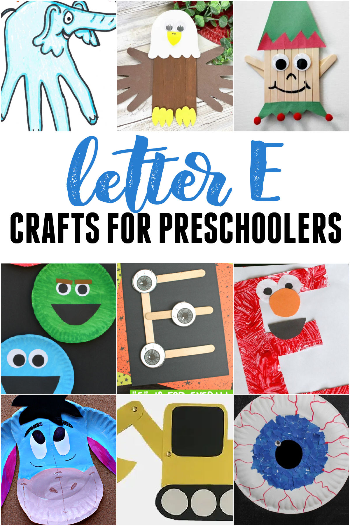 Collage of Letter E Crafts for Preschoolers