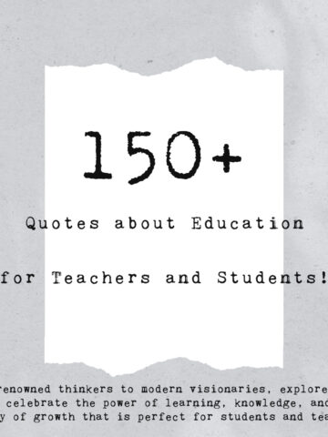 Text that reads 150+ Quotes about Education on a white torn paper on a gray background.